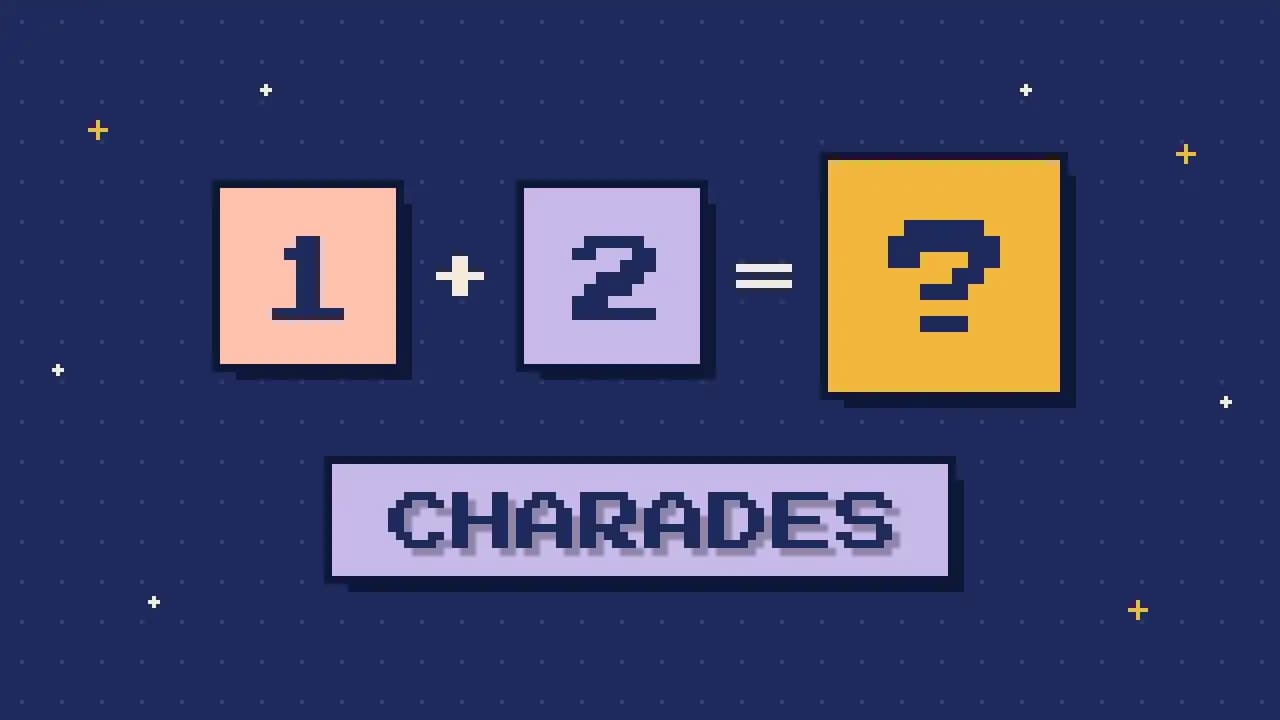 Charades